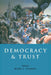 Democracy and Trust by Mark E. Warren