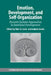 Emotion, Development, and Self-Organization by Marc D. Lewis, Isabela Granic