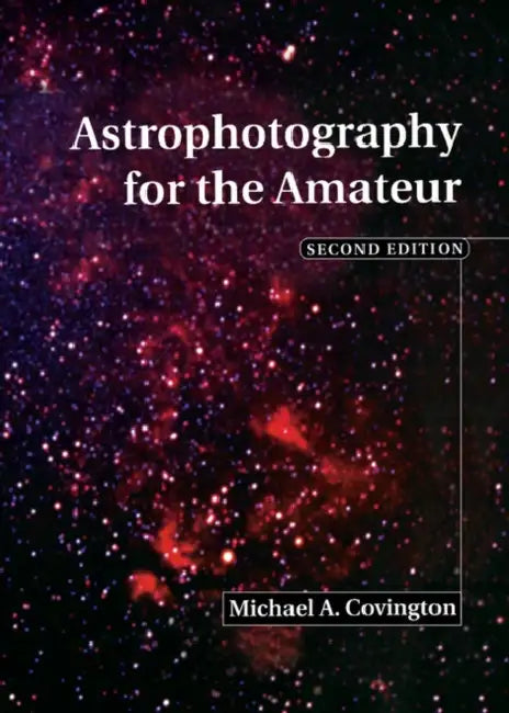 Astrophotography for the Amateur by Michael A. Covington