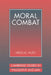 Moral Combat: The Dilemma of Legal Perspectivalism by Heidi M. Hurd, Hurd Heidi, Gerald Postema