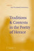Traditions and Contexts in the Poetry of Horace by D. C. Feeney, D. C. Feeney, A. J. Woodman