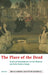 The Place of the Dead by Bruce Gordon, Peter Marshall