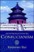 An Introduction to Confucianism by Xinzhong Yao, Hsin-Chung Yao, Xinzhong Yao