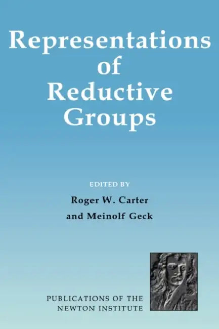 Representations of Reductive Groups by Roger Carter, Meinolf Geck, H. K. Moffatt