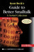 Kent Beck's Guide to Better Smalltalk by Kent Beck