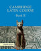 Cambridge Latin Course Book 2 Student's Book by Cambridge School Classics Project