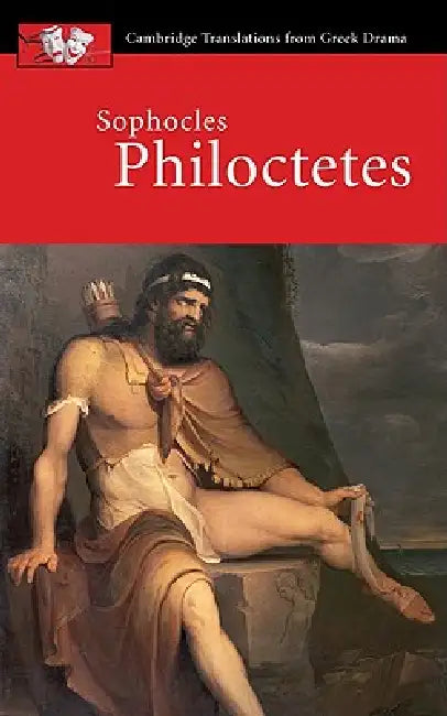 Sophocles, Philoctetes by Sophocles, Judith Affleck