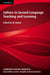 Culture in Second Language Teaching and Learning by Eli Hinkel