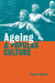 Ageing and Popular Culture by Andrew Blaikie