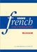 Using French: A Guide to Contemporary Usage by R. E. Batchelor
