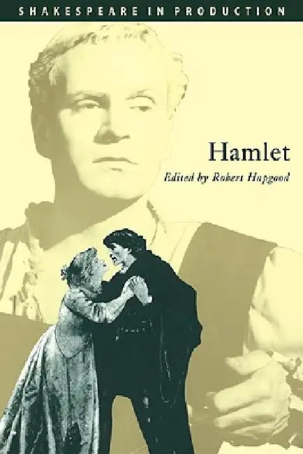 Hamlet: Prince of Denmark by William Shakespeare, Robert Hapgood