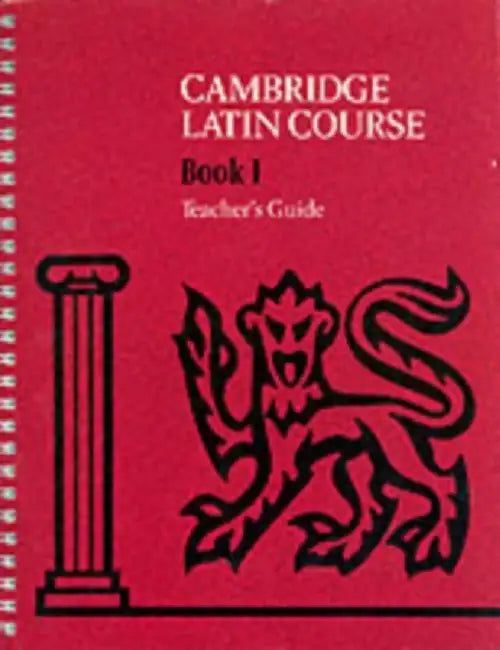 Cambridge Latin Course 1 Teacher's Guide by Cambridge School Classics Project