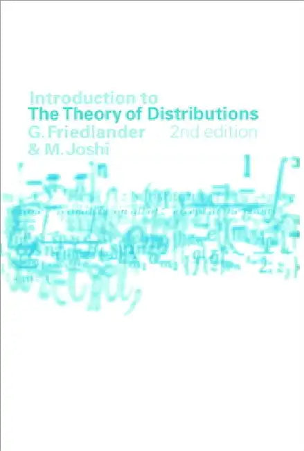 Introduction to the Theory of Distributions by F. G. Friedlander