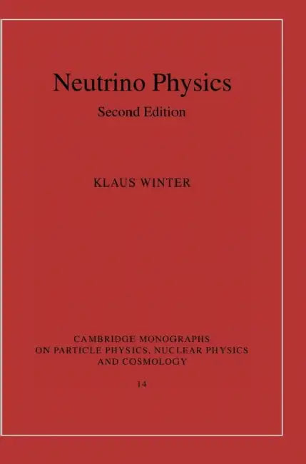 Neutrino Physics by Klaus Winter