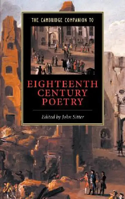 The Cambridge Companion to Eighteenth-Century Poetry by John E. Sitter