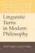 Linguistic Turns in Modern Philosophy by Michael Losonsky