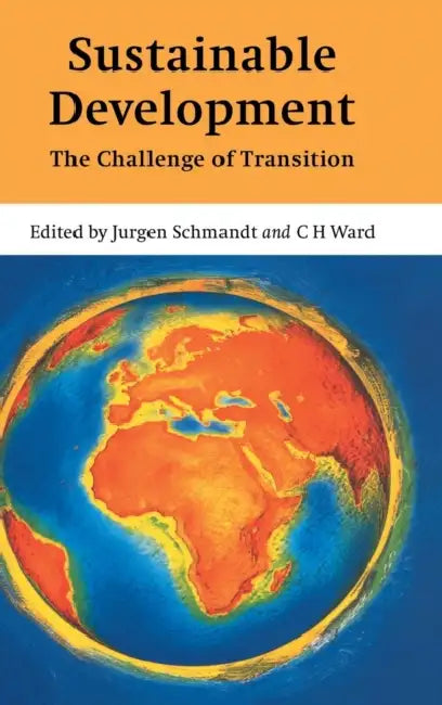 Sustainable Development by Jurgen Schmandt, C. H. Ward, Marilu Hastings