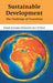 Sustainable Development by Jurgen Schmandt, C. H. Ward, Marilu Hastings