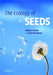 The Ecology of Seeds by Michael Fenner, Ken Thompson