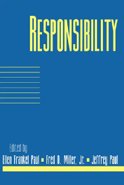 Responsibility: Volume 16, Part 2 by Ellen Frankel Paul, Ellen Frankel Paul, G. Tyler Miller