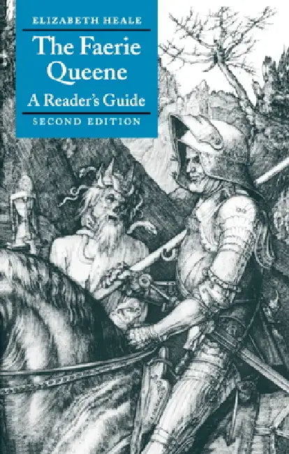 The Faerie Queene: A Reader's Guide by Elizabeth Heale, Heale Elizabeth