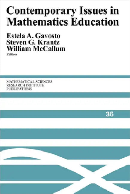 Contemporary Issues in Mathematics Education by Steven G. Krantz