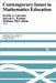 Contemporary Issues in Mathematics Education by Steven G. Krantz