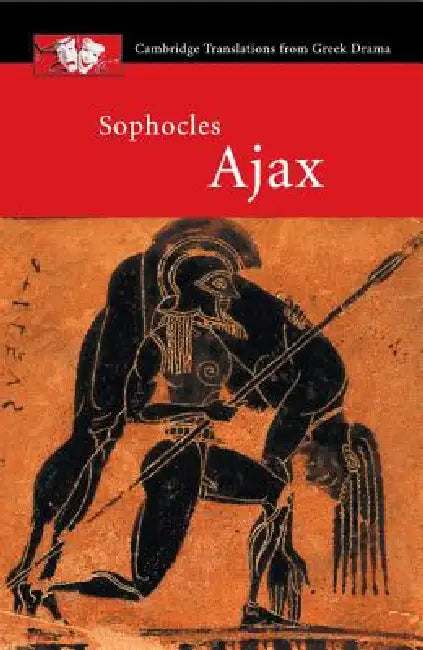 Sophocles: Ajax by Sophocles, Shomit Dutta