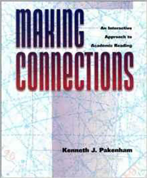 Making Connections: An Interactive Approach to Academic Reading