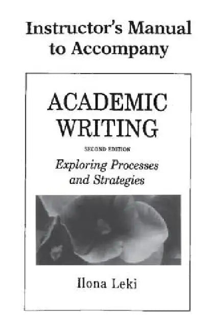 Academic Writing Instructor's Manual by Ilona Leki