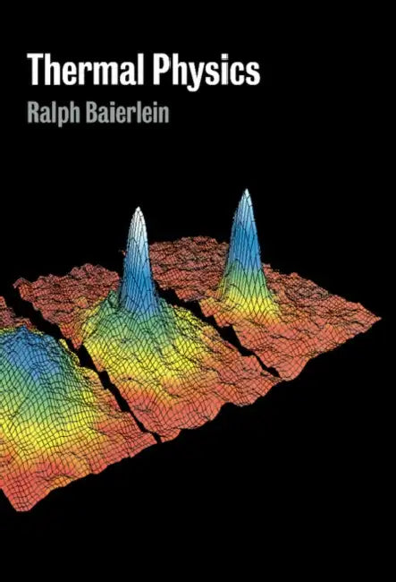 Thermal Physics by Ralph Baierlein