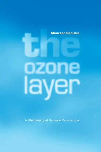 The Ozone Layer by Maureen Christie