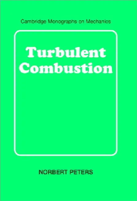 Turbulent Combustion by N. Peters