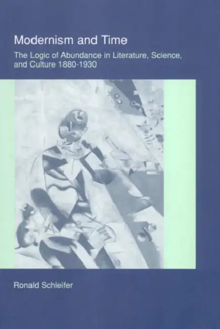 Modernism and Time by Ronald Schleifer