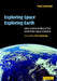 Exploring Space, Exploring Earth by Jr. Lowman Paul D.