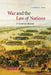 War and the Law of Nations: A General History by Stephen C. Neff