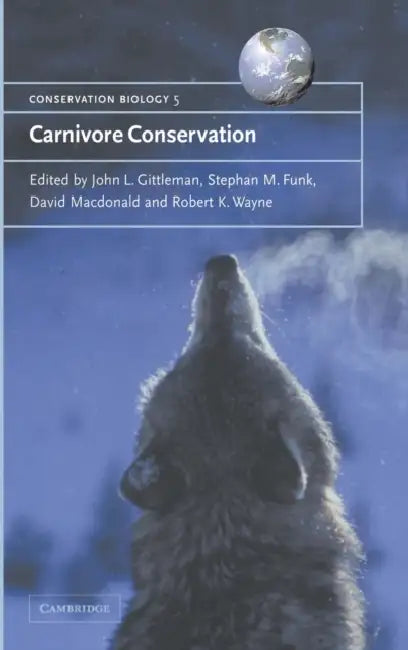 Carnivore Conservation by John L. Gittleman, Stephan M. Funk, David W. MacDonald