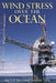 Wind Stress Over the Ocean by Ian S. F. Jones, Yoshiaki Toba