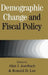 Demographic Change and Fiscal Policy by Alan J. Auerbach, Ronald D. Lee