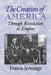 The Creation of America: Through Revolution to Empire by Francis Jennings