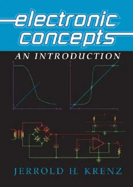 Electronic Concepts: An Introduction by Jerrold H. Krenz
