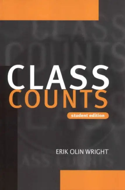 Class Counts by Erik Olin Wright