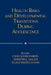 Health Risks and Developmental Transitions During Adolescence by Klaus Hurrelmann, Jennifer Maggs, John Schulenberg
