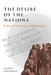 The Desire of the Nations: Rediscovering the Roots of Political Theology by Oliver O'Donovan