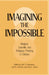 Imagining the Impossible: Magical, Scientific, and Religious Thinking in Children by Karl S. Rosengren, Karl S. Rosengren, Carl N. Johnson