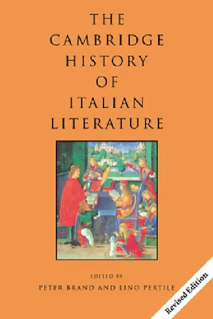 The Cambridge History of Italian Literature by Peter Brand, Lino Pertile