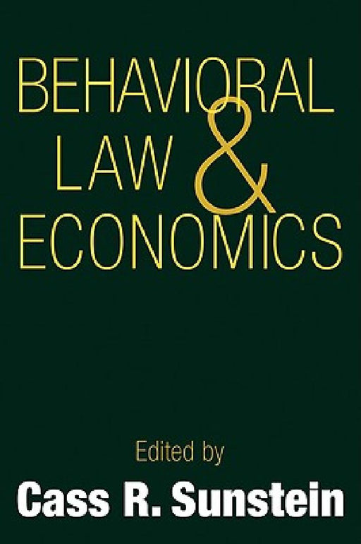 Behavioral Law and Economics  by Cass R. Sunstein