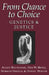 From Chance to Choice: Genetics and Justice by Dan W. Brock, Norman Daniels, Daniel Wikler