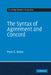 The Syntax of Agreement and Concord by Mark C. Baker
