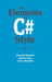 The Elements of C# Style by Kenneth Baldwin, Andrew Gray, Trevor Misfeldt